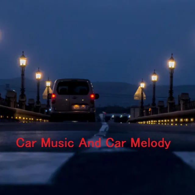 Car Music And Car Melody