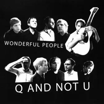 Wonderful People Remix EP by Q And Not U