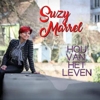 Hou van het leven by Suzy Marrel