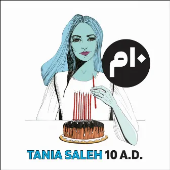 10 A.D by Tania Saleh