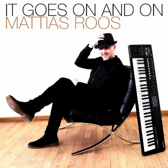 It Goes on and On by Mattias Roos