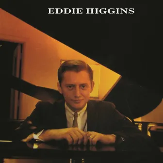 Eddie Higgins by Eddie Higgins