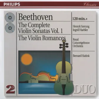 Beethoven: The Complete Violin Sonatas, Vol. I; The Violin Romances by Henryk Szeryng