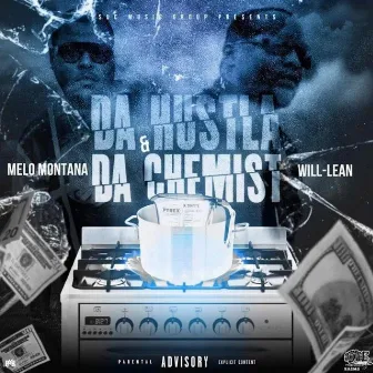 Da Hustla & Da Chemist by Melo