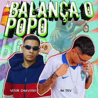 Balança o Popô by jm tsv