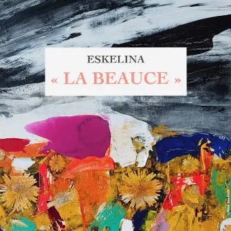 La Beauce by Eskelina