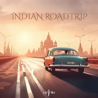 Indian Roadtrip by Aatma