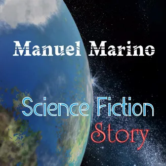 Science Fiction Story by Manuel Marino