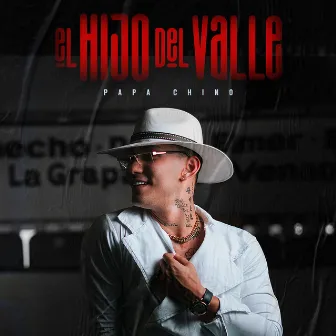 El Hijo del Valle by Papa Chino