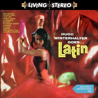 Goes...Latin by Hugo Winterhalter And His Orchestra