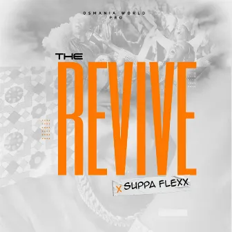 The Revive by Suppa Flexx