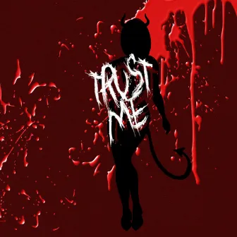 Trust Me by Raven J