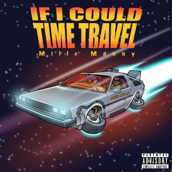 If I Could Time Travel by Mille Manny