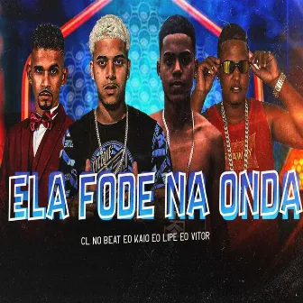 Ela Fode na Onda by 