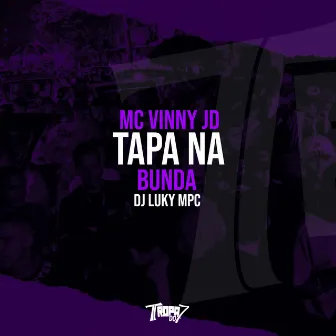 Tapa na bunda by Mc vinny jc