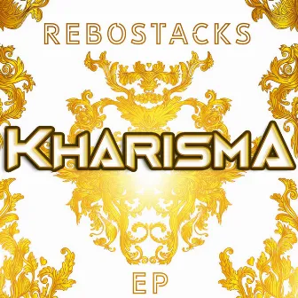 KHARISMA by Rebo Stacks