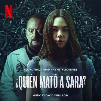 Quién Mató a Sara? (Soundtrack from the Netflix Series) by David Murillo R.