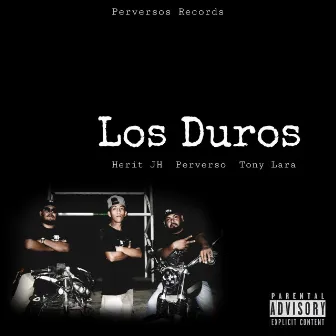 Los Duros by Herit JH