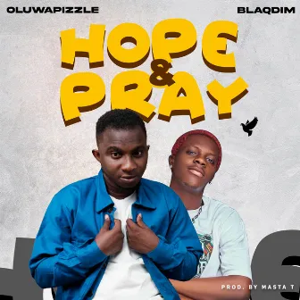 Hope & Pray by Oluwapizzle