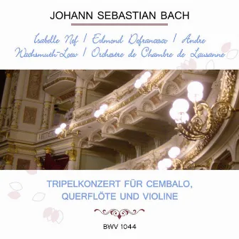 Isabelle Nef / Edmond Defrancesco / Andrée Wachsmuth-Loew / Orchestre de Chambre de Lausanne play: Johann Sebastian Bach: Tripelkonzert für Cembalo, Querflöte und Violine, BWV 1044 by Edmond Defrancesco