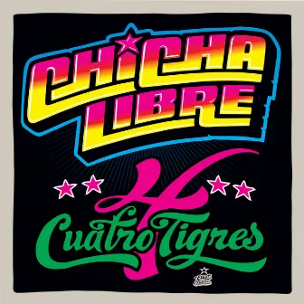 Cuatro Tigres by Chicha Libre