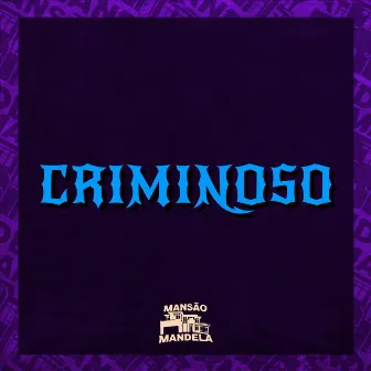 Criminoso by MC Brinkin