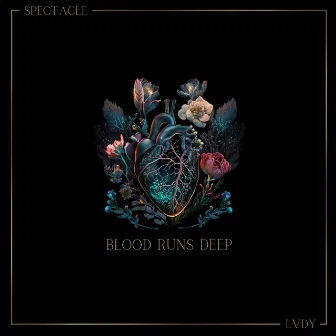 Blood Runs Deep by LVDY