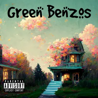 Green Benzos by Dannax