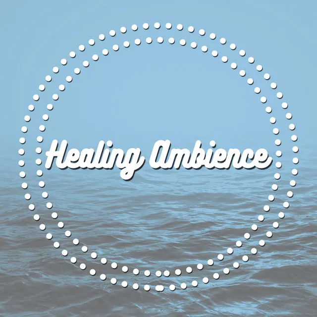 Healing Ambience