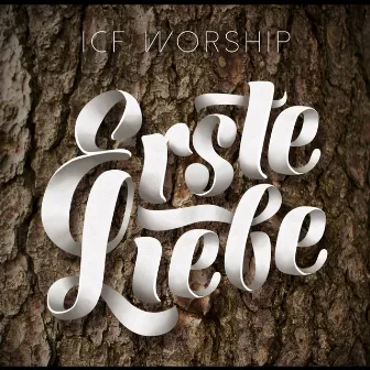 Erste Liebe by ICF Worship