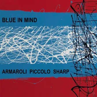 Blue in Mind by Steve Piccolo