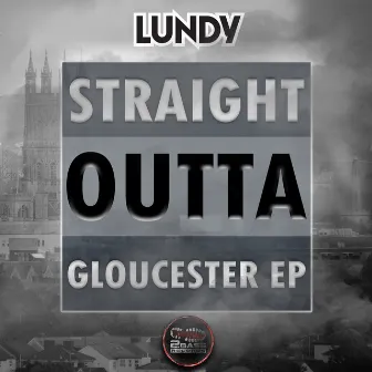 Straight Outta Gloucester by Lundy