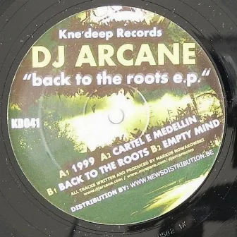 Back to the Roots EP by Dj Arcane