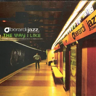 The Way I Like by Berardi Jazz Connection