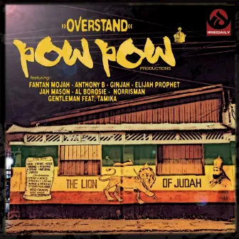 Overstand by Pow Pow Productions