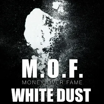 White Dust by MOF