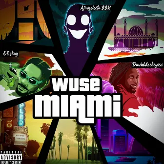 WUSE MIAMI by AfroSelecta-BBK