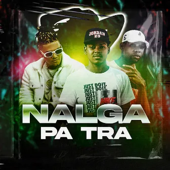 Nalga Pa Tra by Julis La Melodia