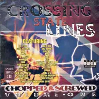 Crossing State Lines Chopped & Screwed (Vol. 1) by Crossing State Lines