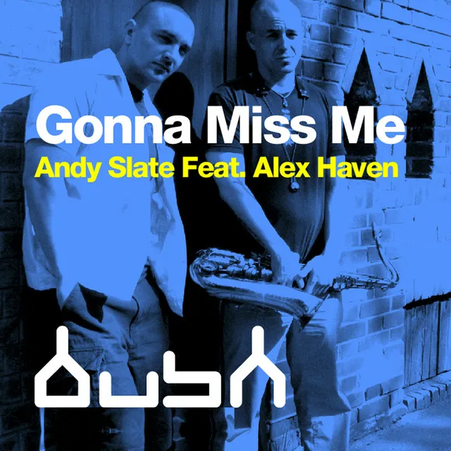 Gonna Miss Me (Midnite Sleaze Remix) [feat. Alex Haven]