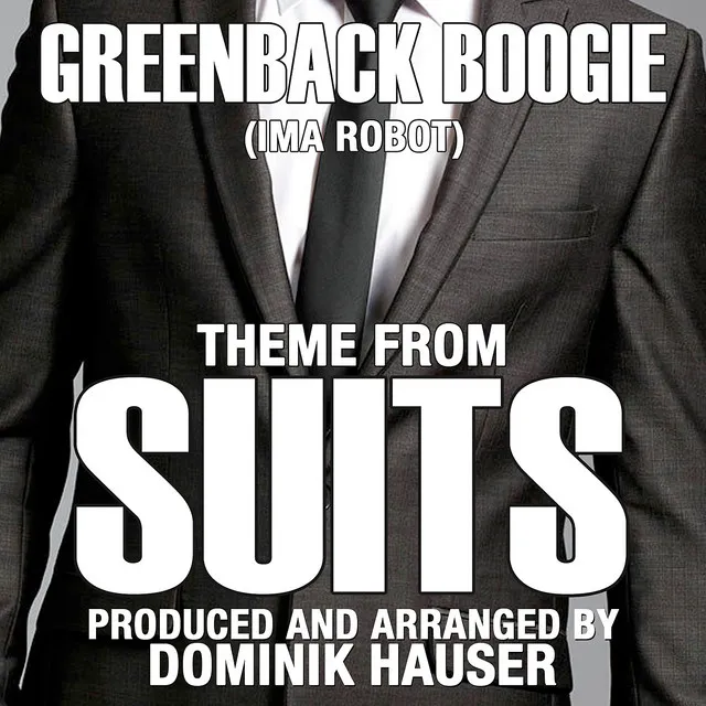 Suits: Greenback Boogie - (From the Original TV Series Score)