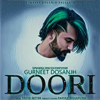 Doori by Gurneet Dosanjh