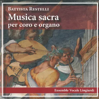 Musica sacra per coro e organo by Battista Restelli