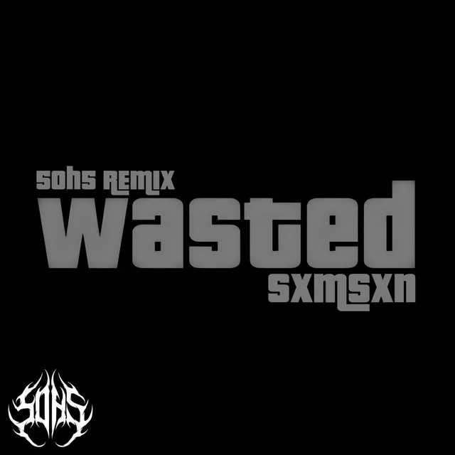 wasted - 5oh5 Remix