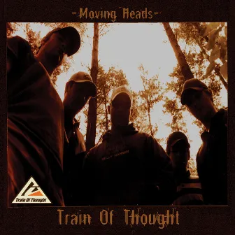 Moving Heads by Train Of Thought