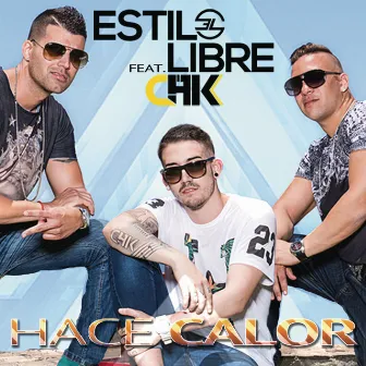 Hace Calor (feat. CHK) by Estilo Libre