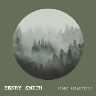 Piano Relaxation by Henry Smith