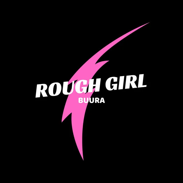 Rough Girl