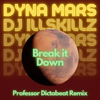 Break it down by Professor Dictabeat