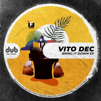 Bring it Down EP by Vito Dec